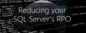 reducing RPO for SQL Server