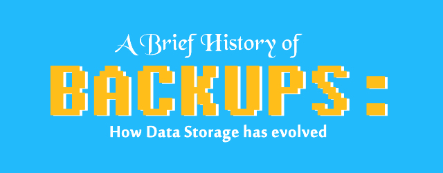 a brief history of backup storage
